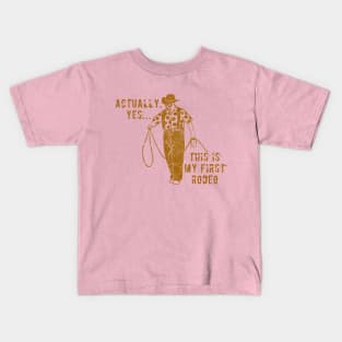 This is my first Rodeo... Kids T-Shirt